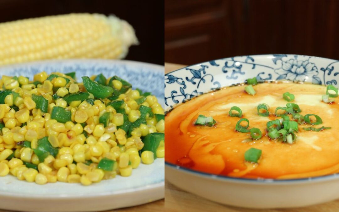 Fresh Corn Two Ways in Chinese Style | Which one do you like?